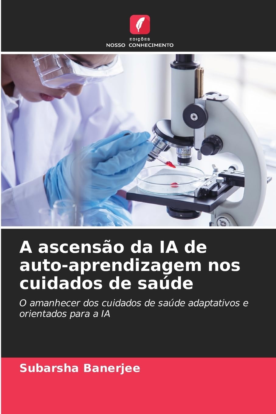A ascensão da IA de auto-aprendizagem nos cuidados de saúde Business & Technology