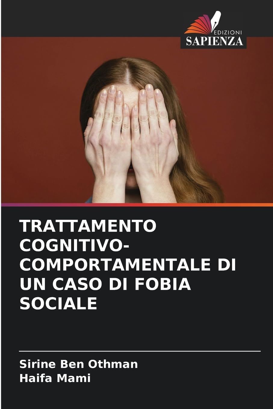 TRATTAMENTO COGNITIVO-COMPORTAMENTALE DI UN CASO DI FOBIA SOCIALE Medicine