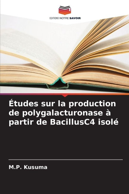 Études sur la production de polygalacturonase à partir de BacillusC4 isolé Law