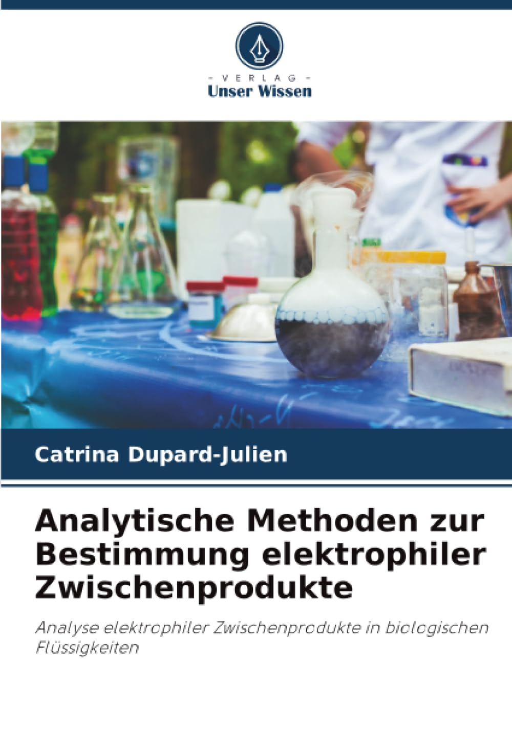 Analytische Methoden zur Bestimmung elektrophiler Zwischenprodukte Natural Sciences
