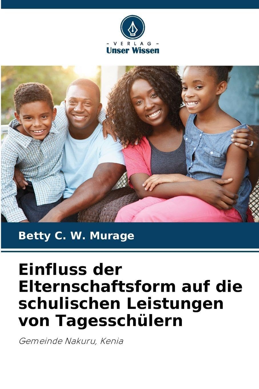 Einfluss der Elternschaftsform auf die schulischen Leistungen von Tagesschülern Psychology