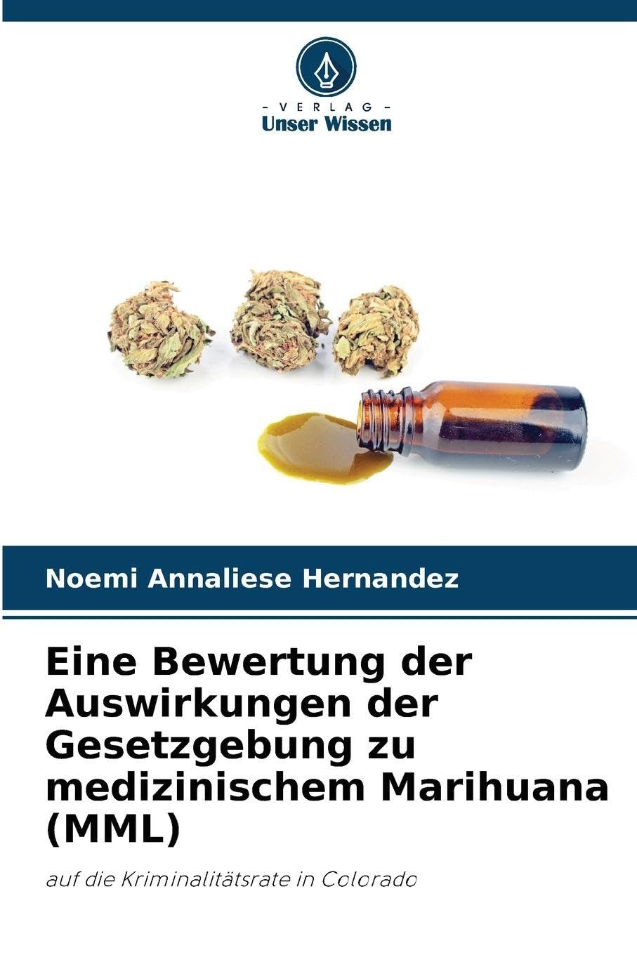 Eine Bewertung der Auswirkungen der Gesetzgebung zu medizinischem Marihuana (MML) Law