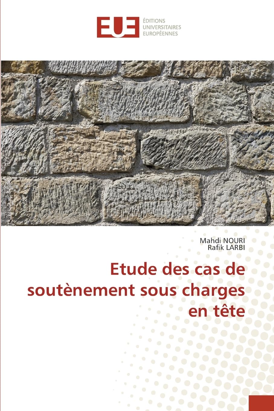 Etude des cas de soutènement sous charges en tête Law