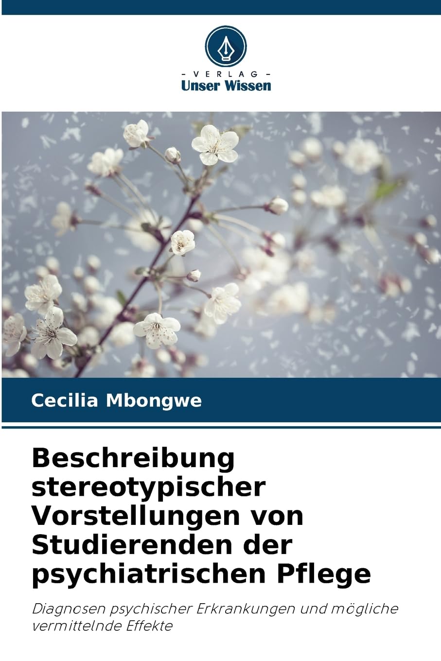 Beschreibung stereotypischer Vorstellungen von Studierenden der psychiatrischen Pflege Psychology