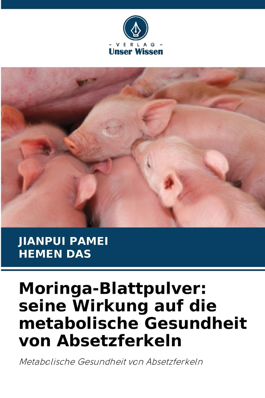 Moringa-Blattpulver: seine Wirkung auf die metabolische Gesundheit von Absetzferkeln Medicine