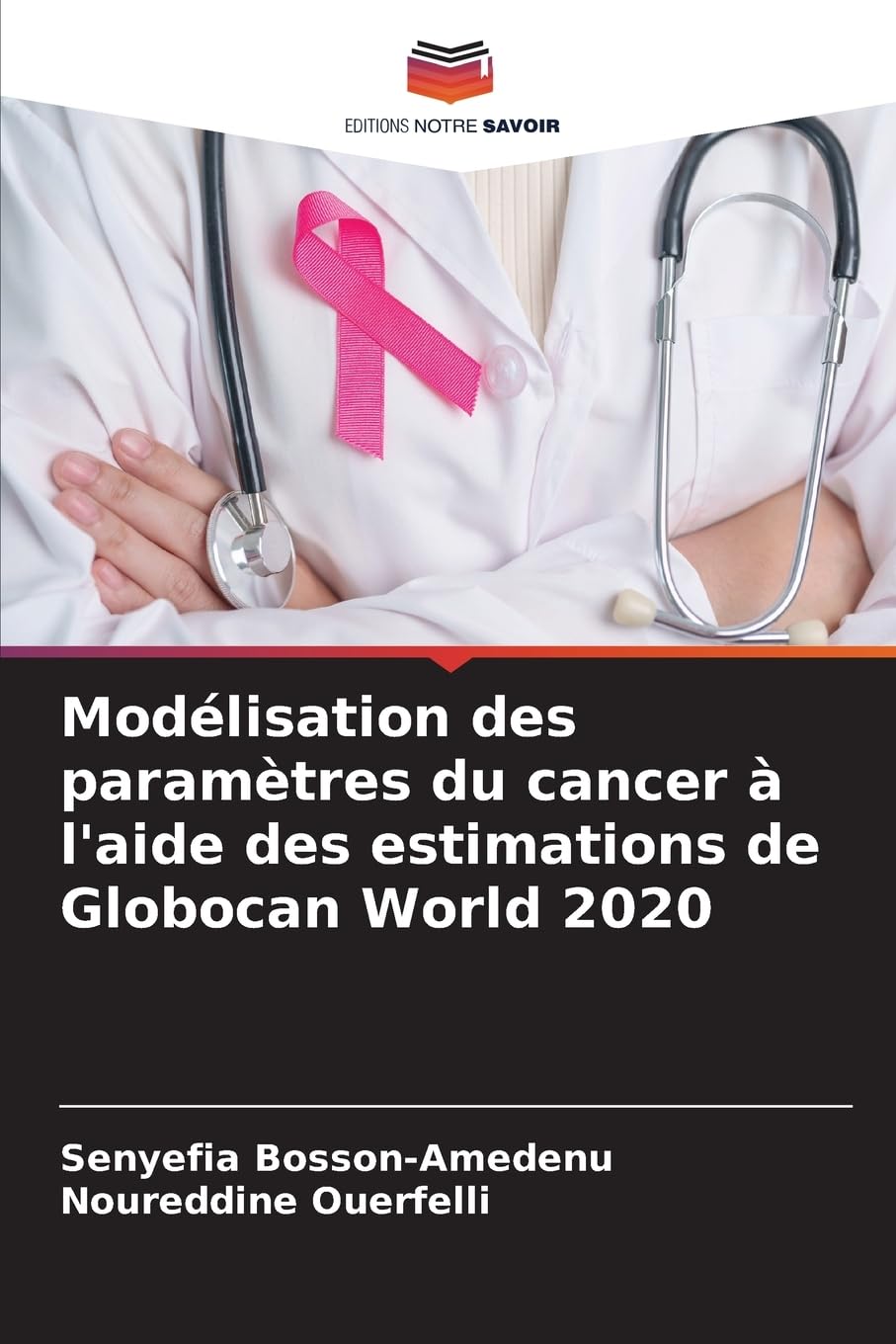 Modélisation des paramètres du cancer à l'aide des estimations de Globocan World 2020 Medicine