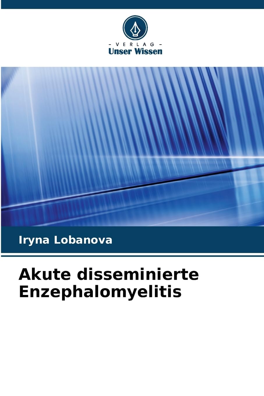 Akute disseminierte Enzephalomyelitis Medicine