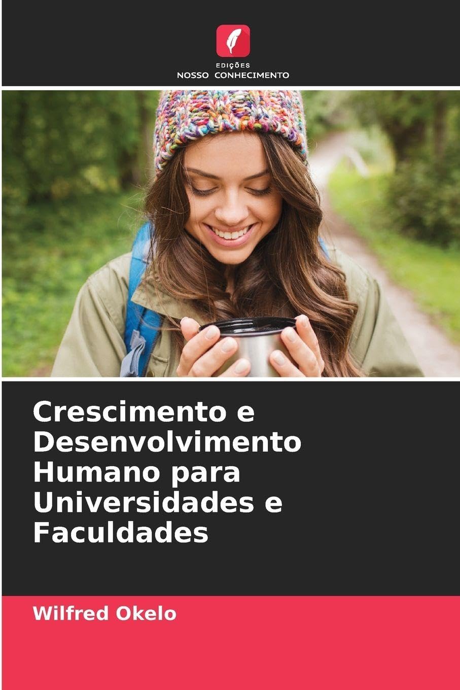 Crescimento e Desenvolvimento Humano para Universidades e Faculdades Psychology