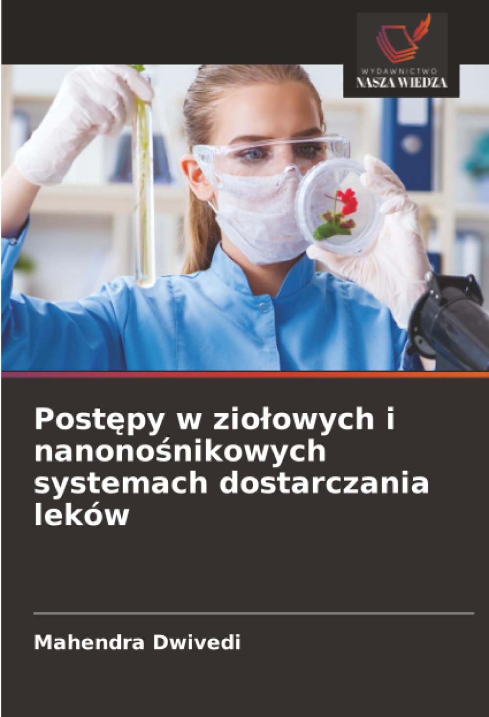 Post¿py w zio¿owych i nanono¿nikowych systemach dostarczania leków Medicine