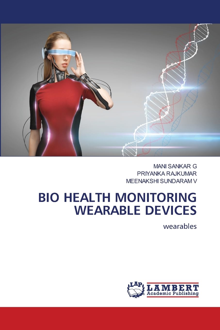 BIO HEALTH MONITORING WEARABLE DEVICES Business & Technology