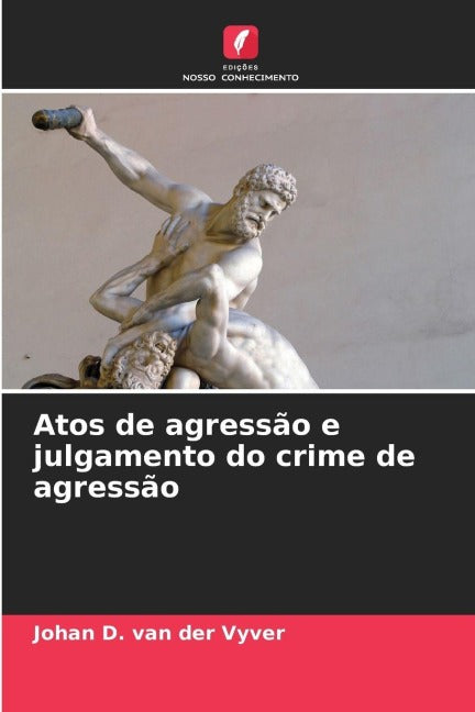 Atos de agressão e julgamento do crime de agressão Books