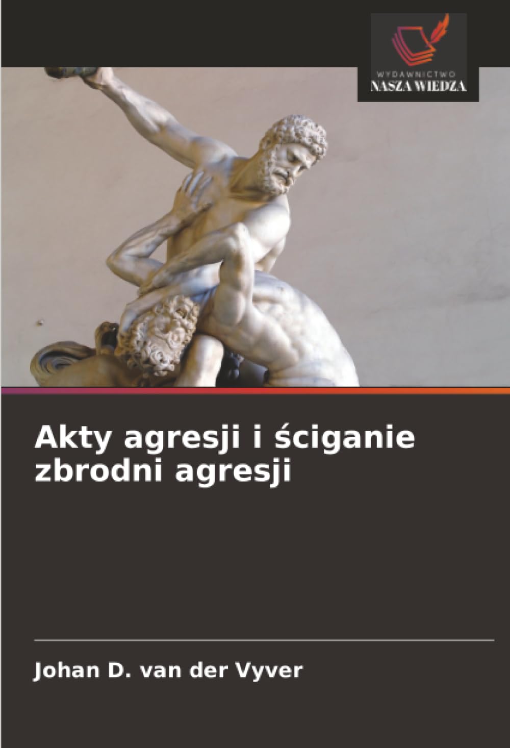 Akty agresji i ¿ciganie zbrodni agresji Books