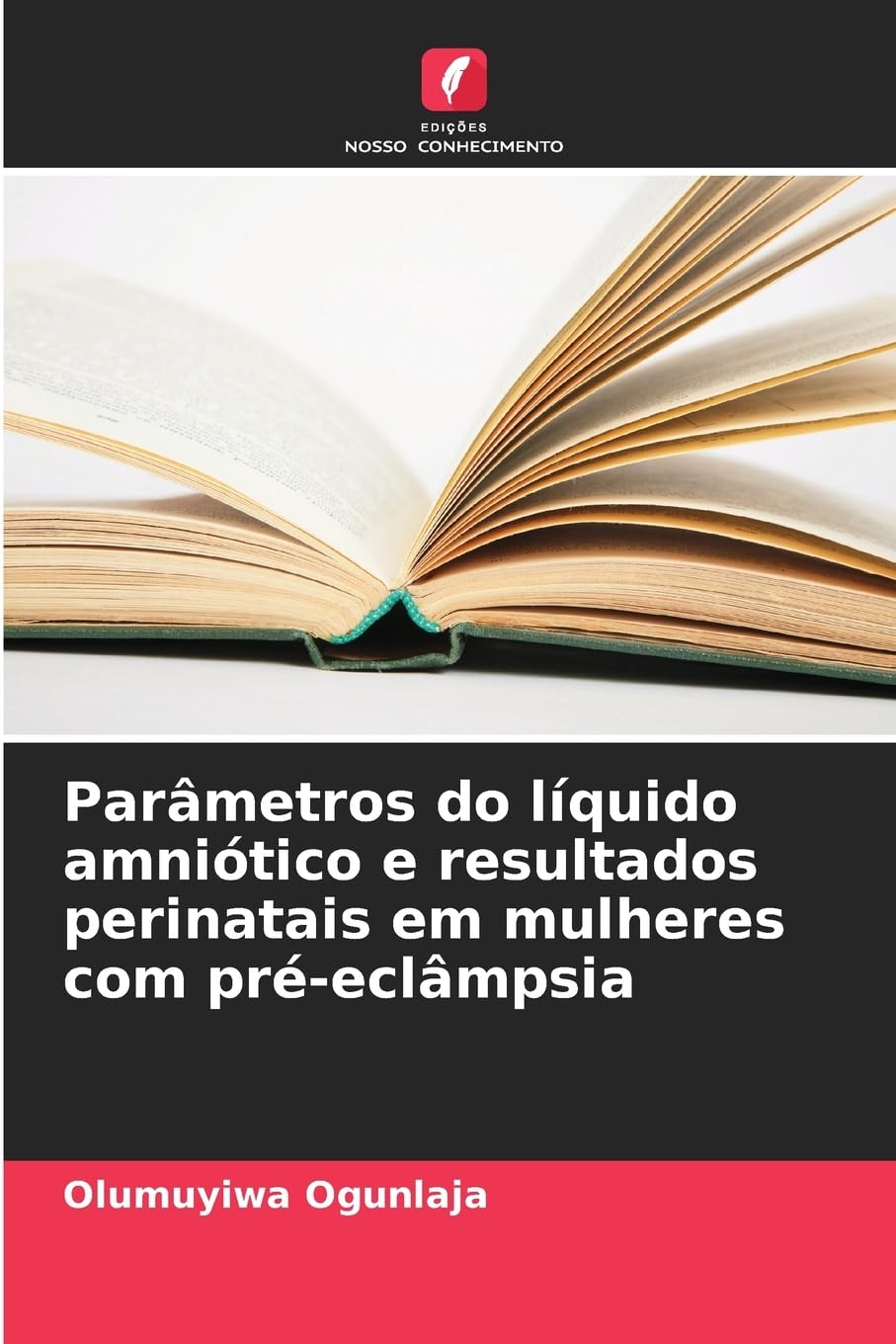 Parâmetros do líquido amniótico e resultados perinatais em mulheres com pré-eclâmpsia Medicine