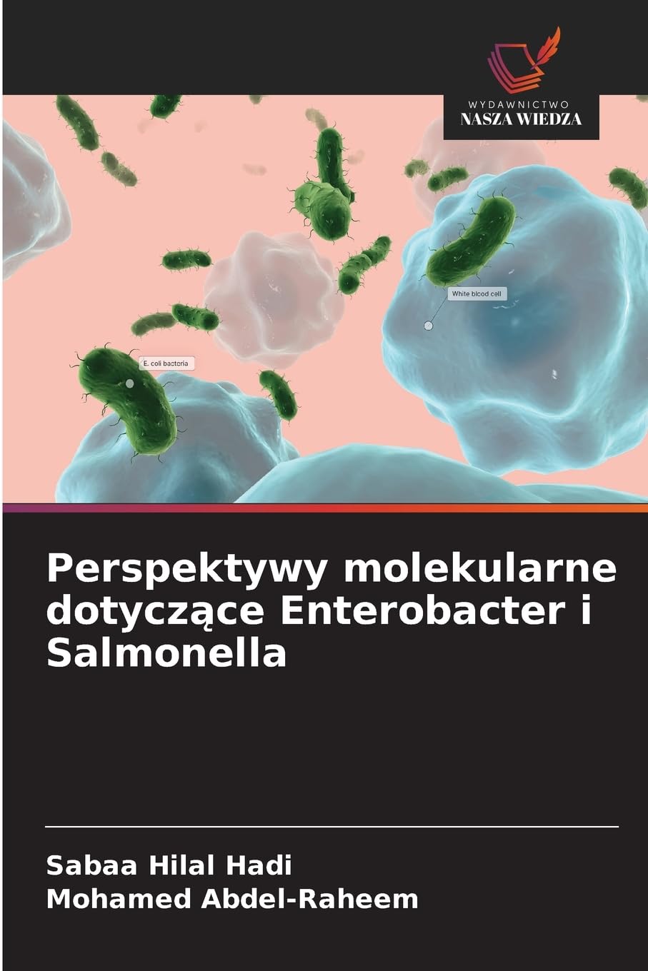 Perspektywy molekularne dotycz¿ce Enterobacter i Salmonella Medicine