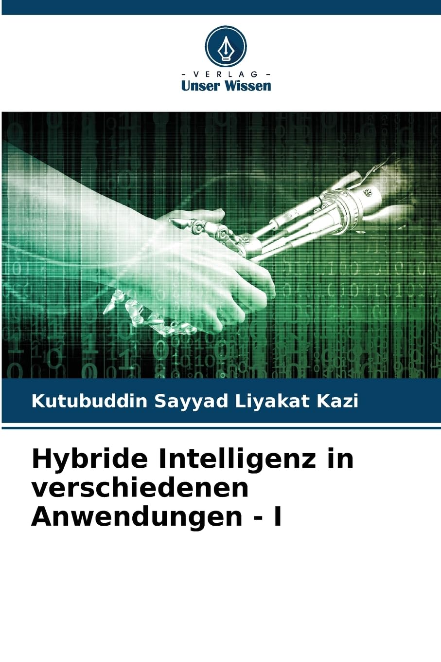 Hybride Intelligenz in verschiedenen Anwendungen - I Business & Technology