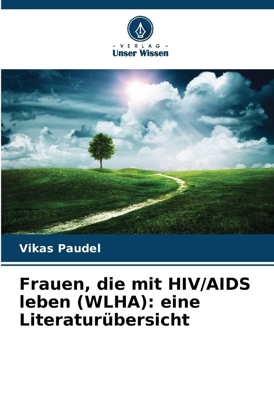 Frauen, die mit HIV/AIDS leben (WLHA): eine Literaturübersicht Law