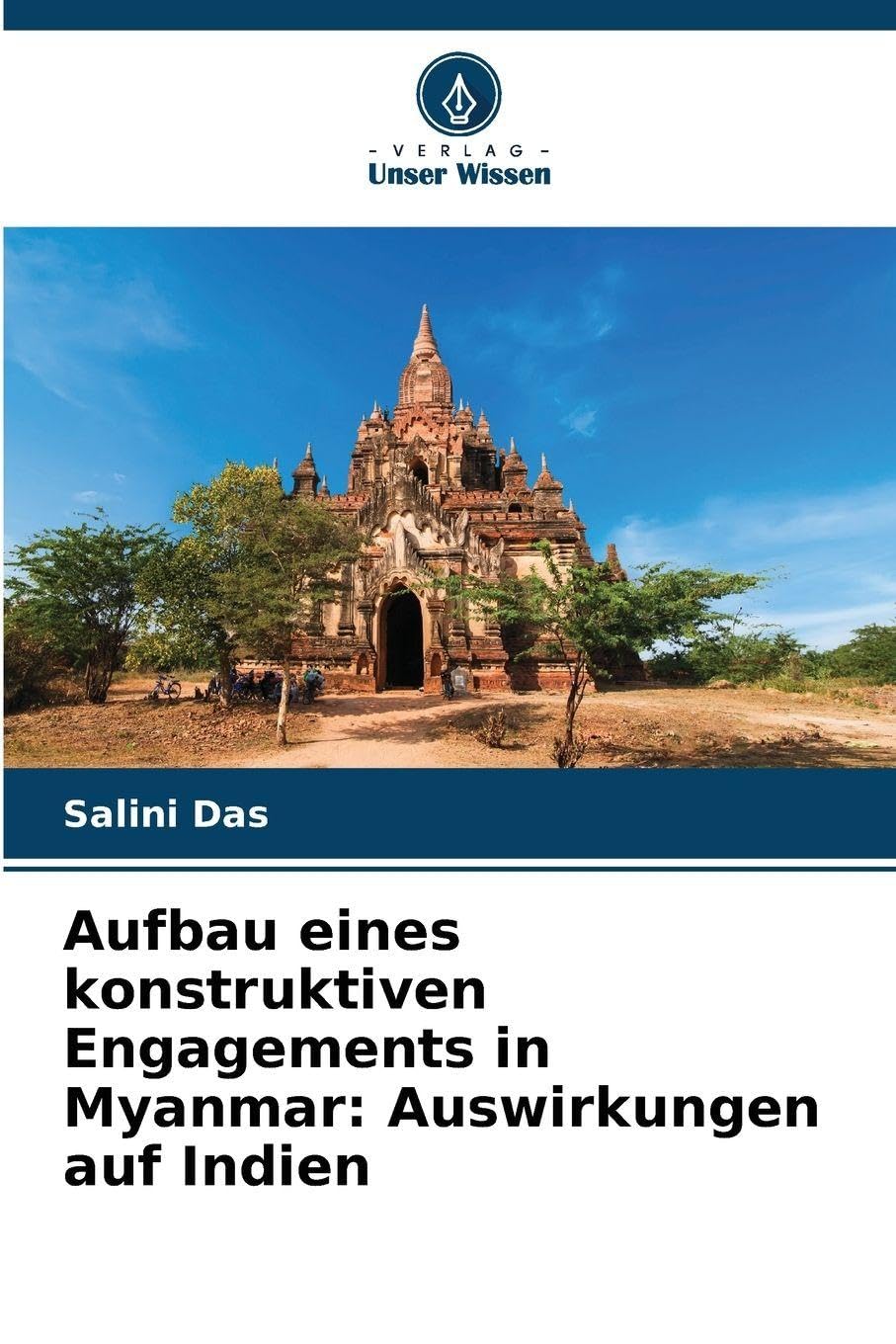Aufbau eines konstruktiven Engagements in Myanmar: Auswirkungen auf Indien Law