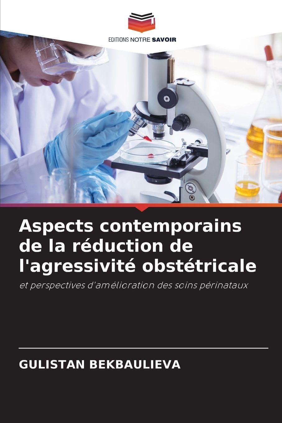 Aspects contemporains de la réduction de l'agressivité obstétricale Medicine