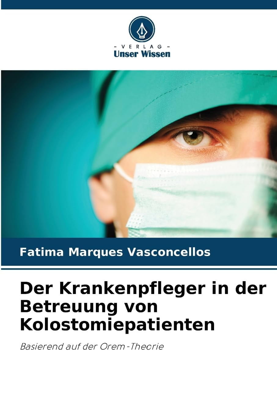 Der Krankenpfleger in der Betreuung von Kolostomiepatienten Medicine
