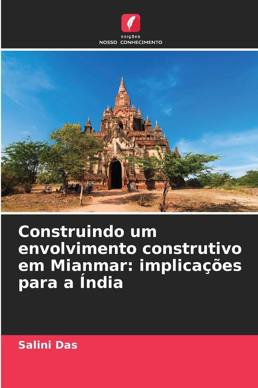Construindo um envolvimento construtivo em Mianmar: implicações para a Índia Law