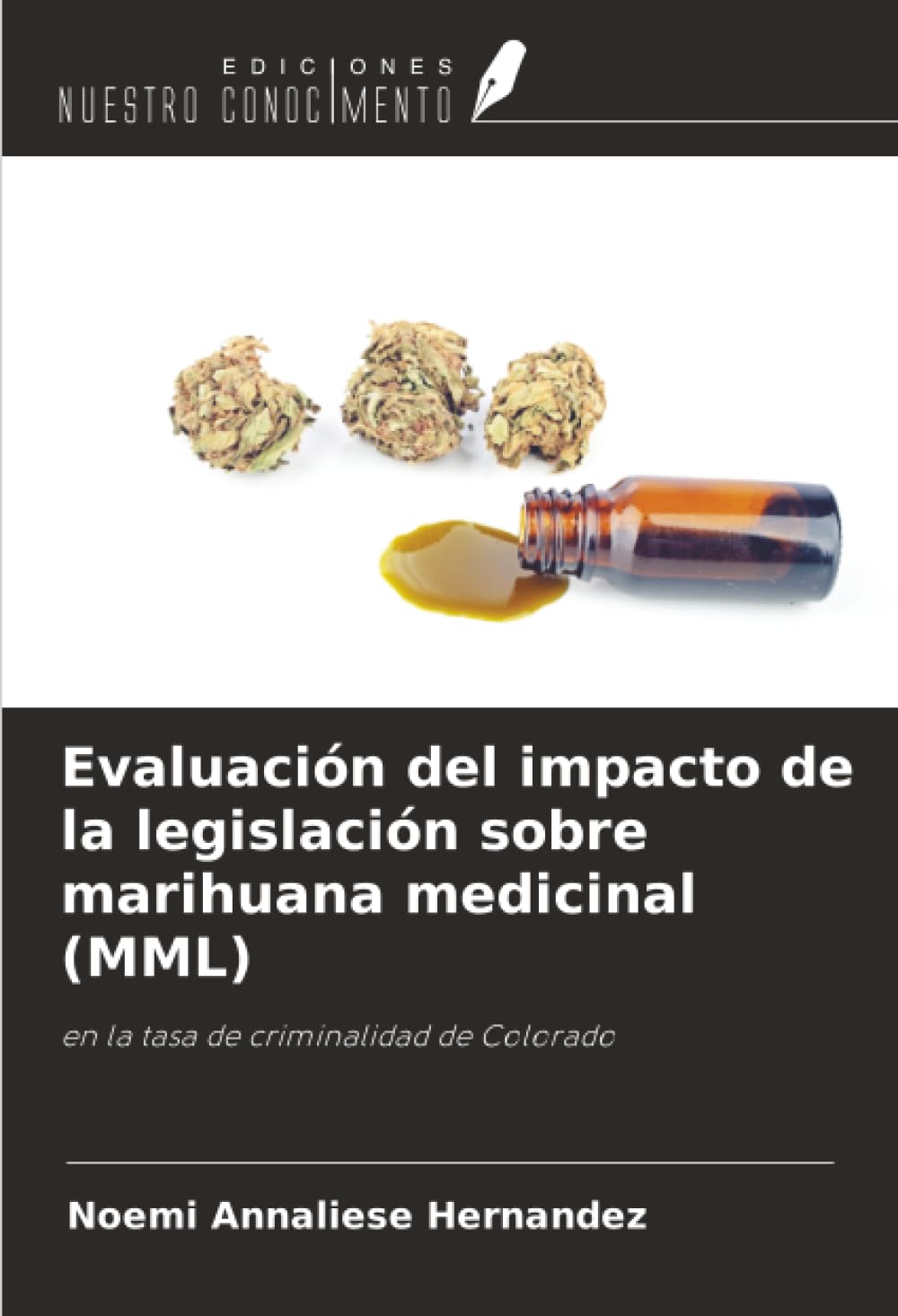 Evaluación del impacto de la legislación sobre marihuana medicinal (MML) Law