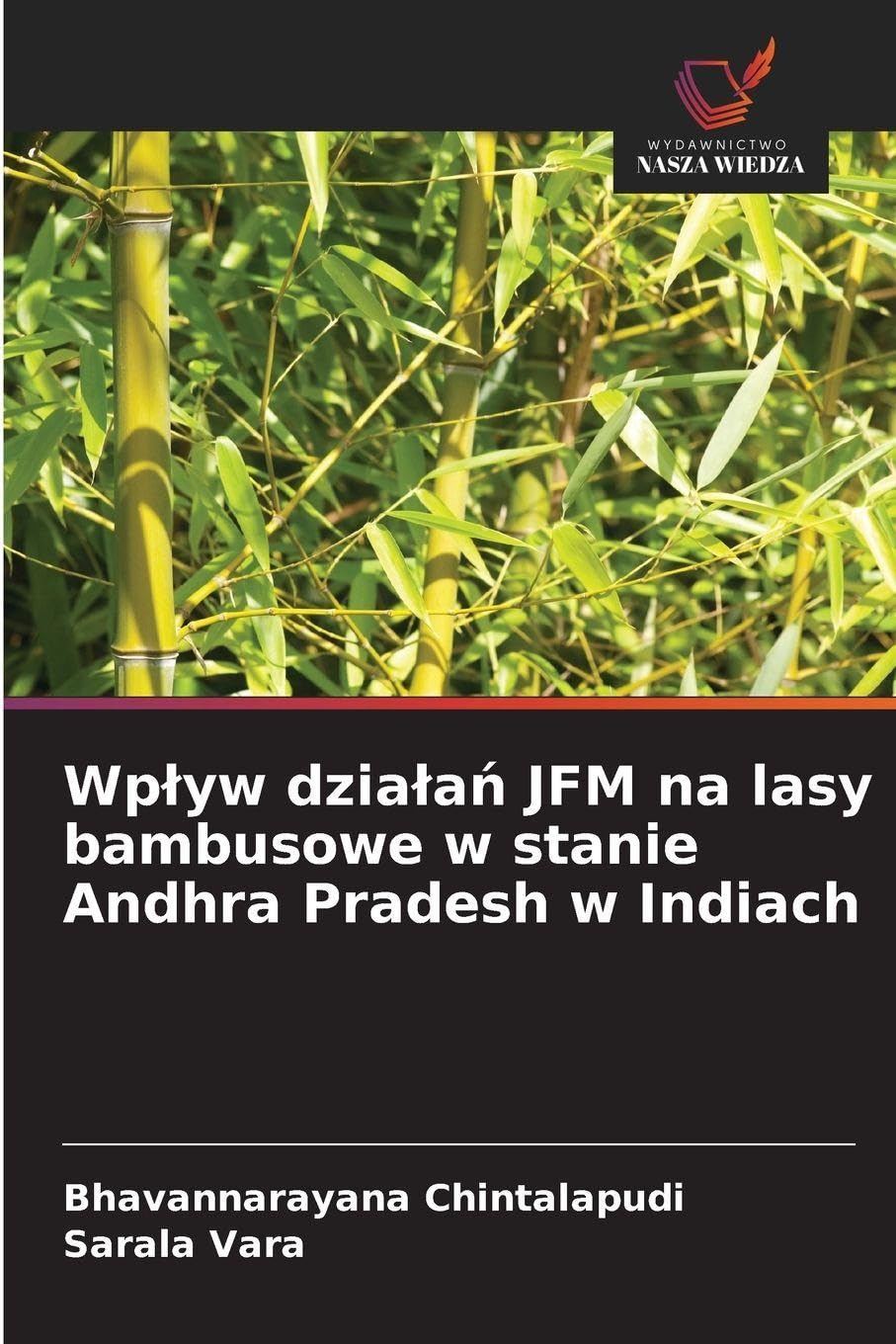 Wp¿yw dzia¿a¿ JFM na lasy bambusowe w stanie Andhra Pradesh w Indiach Natural Sciences