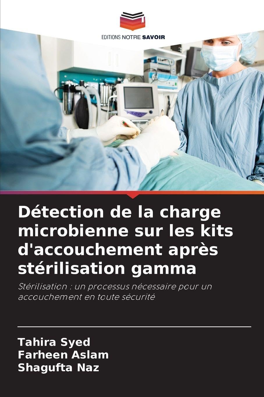 Détection de la charge microbienne sur les kits d'accouchement après stérilisation gamma Business & Technology