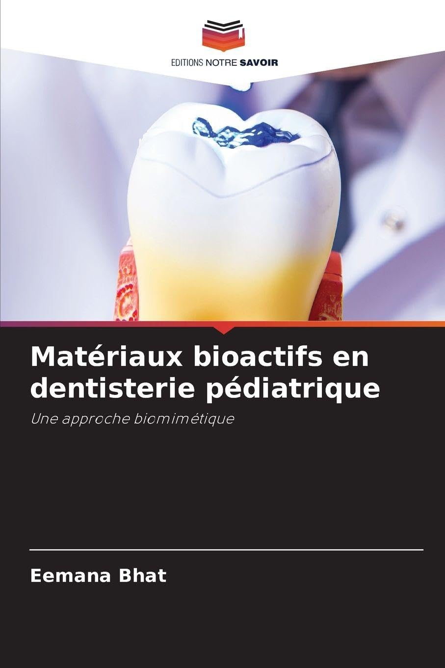 Matériaux bioactifs en dentisterie pédiatrique Medicine