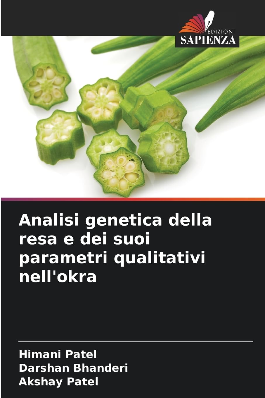 Analisi genetica della resa e dei suoi parametri qualitativi nell'okra Natural Sciences
