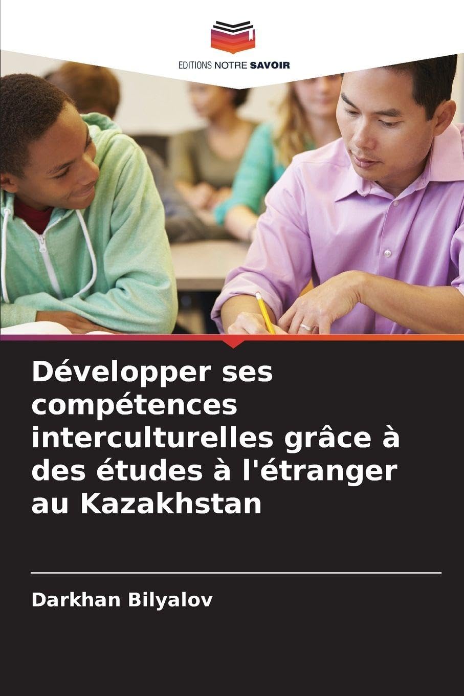 Développer ses compétences interculturelles grâce à des études à l'étranger au Kazakhstan Education & Training
