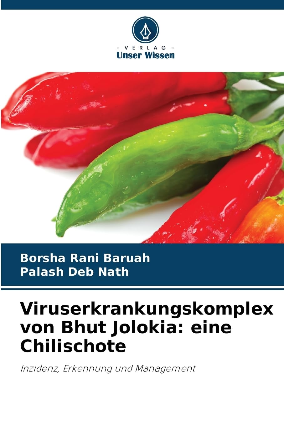 Viruserkrankungskomplex von Bhut Jolokia: eine Chilischote Natural Sciences