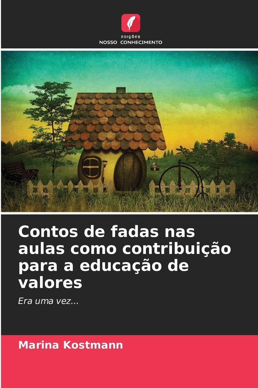 Contos de fadas nas aulas como contribuição para a educação de valores Books