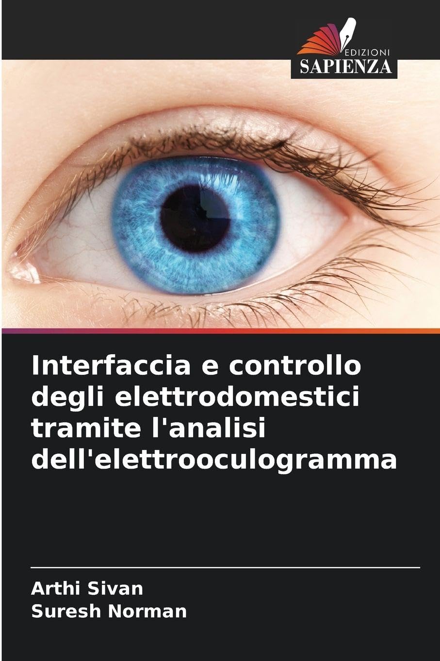 Interfaccia e controllo degli elettrodomestici tramite l'analisi dell'elettrooculogramma Business & Technology