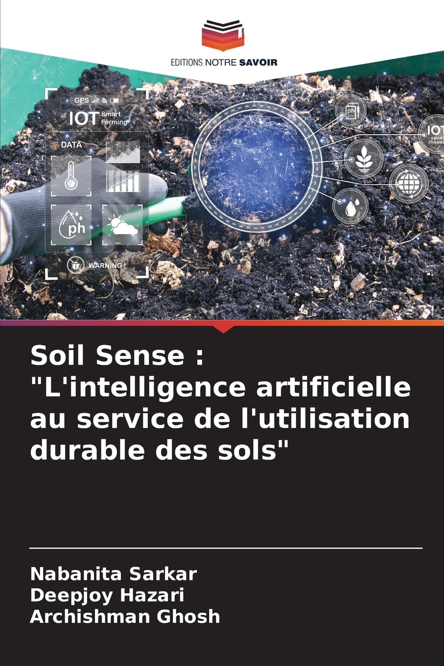 Soil Sense : "L'intelligence artificielle au service de l'utilisation durable des sols" Natural Sciences