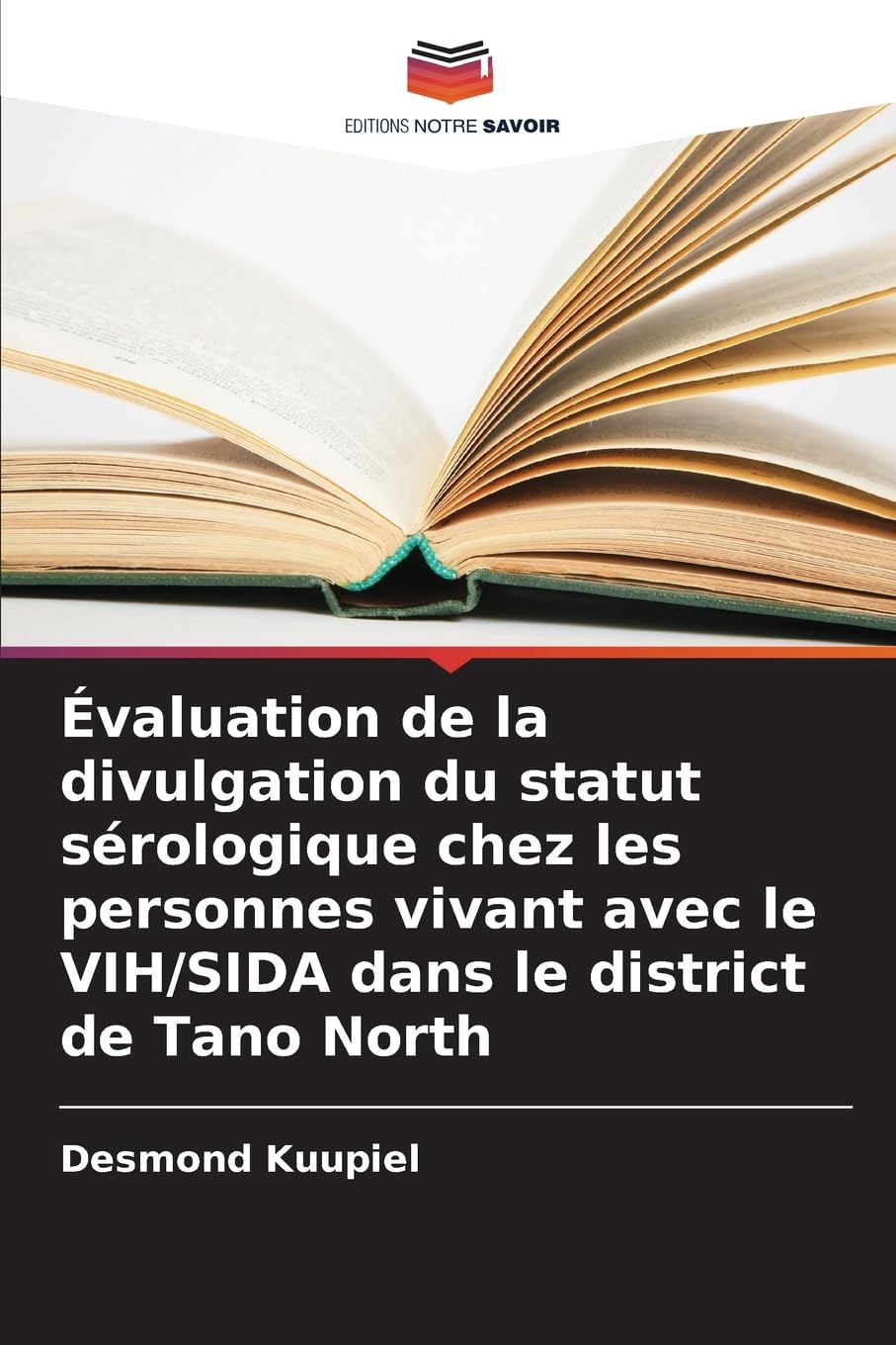 Évaluation de la divulgation du statut sérologique chez les personnes vivant avec le VIH/SIDA dans le district de Tano North Medicine