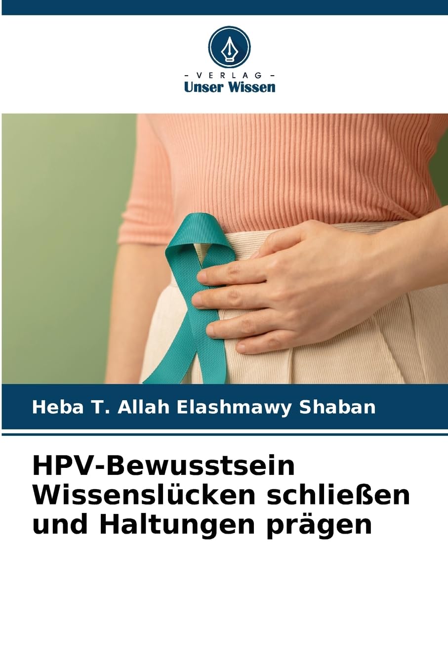 HPV-Bewusstsein Wissenslücken schließen und Haltungen prägen Books