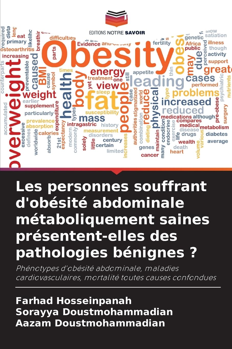 Les personnes souffrant d'obésité abdominale métaboliquement saines présentent-elles des pathologies bénignes ? Medicine