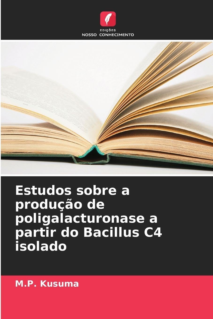 Estudos sobre a produção de poligalacturonase a partir do Bacillus C4 isolado Law