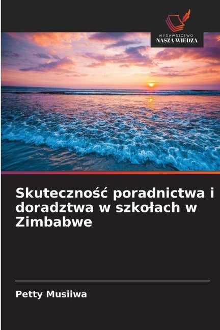 Skuteczno¿¿ poradnictwa i doradztwa w szko¿ach w Zimbabwe Books