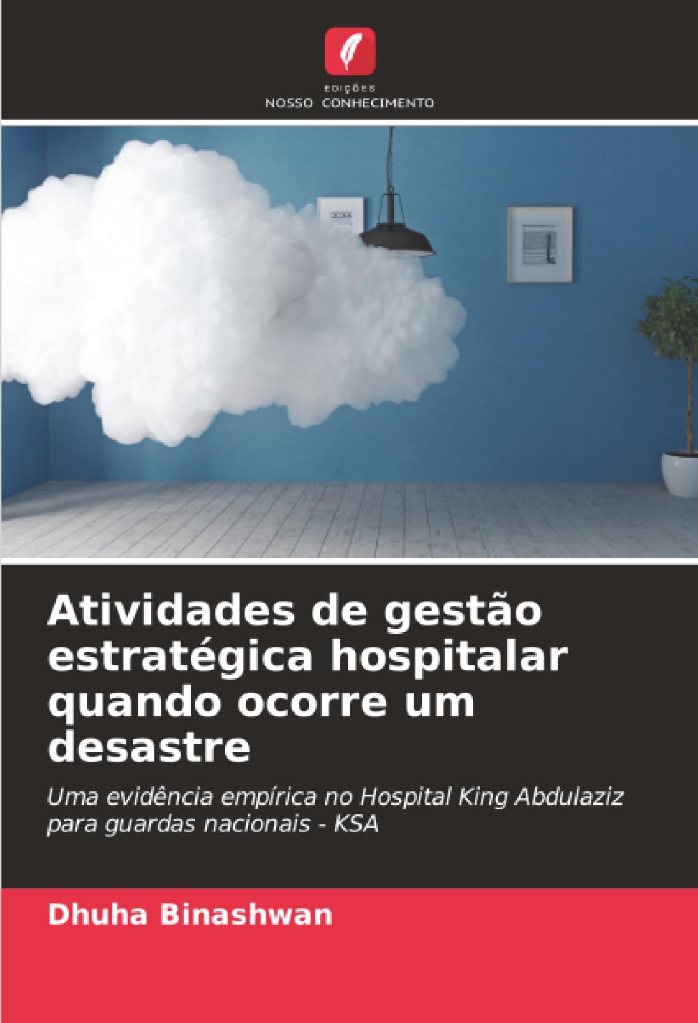 Atividades de gestão estratégica hospitalar quando ocorre um desastre Business, Finance & Career