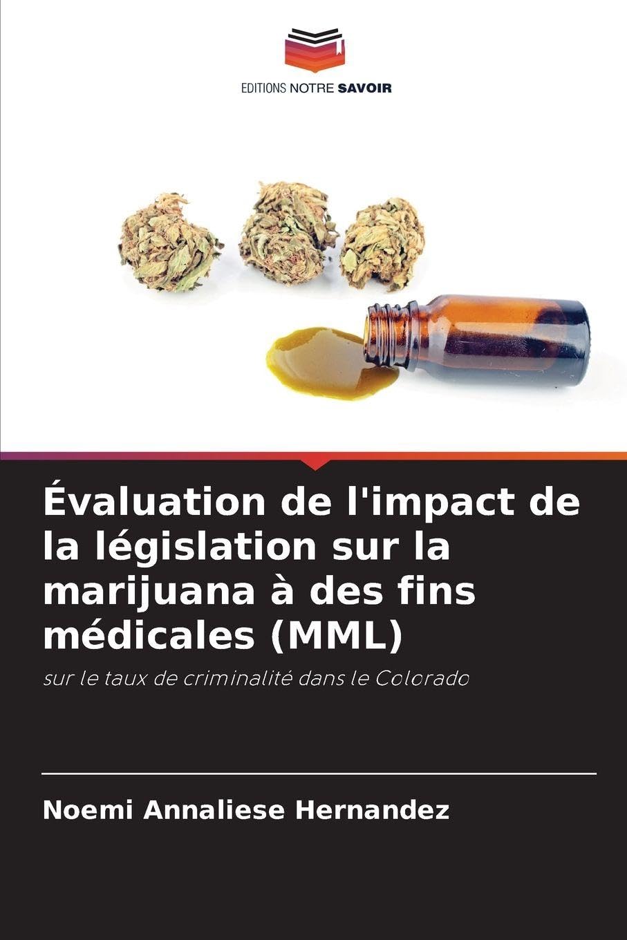 Évaluation de l'impact de la législation sur la marijuana à des fins médicales (MML) Law