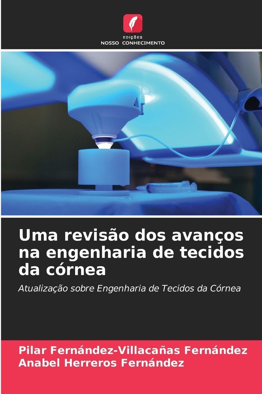 Uma revisão dos avanços na engenharia de tecidos da córnea Medicine
