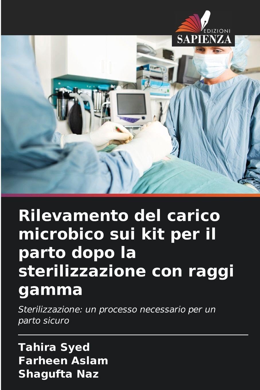 Rilevamento del carico microbico sui kit per il parto dopo la sterilizzazione con raggi gamma Business & Technology