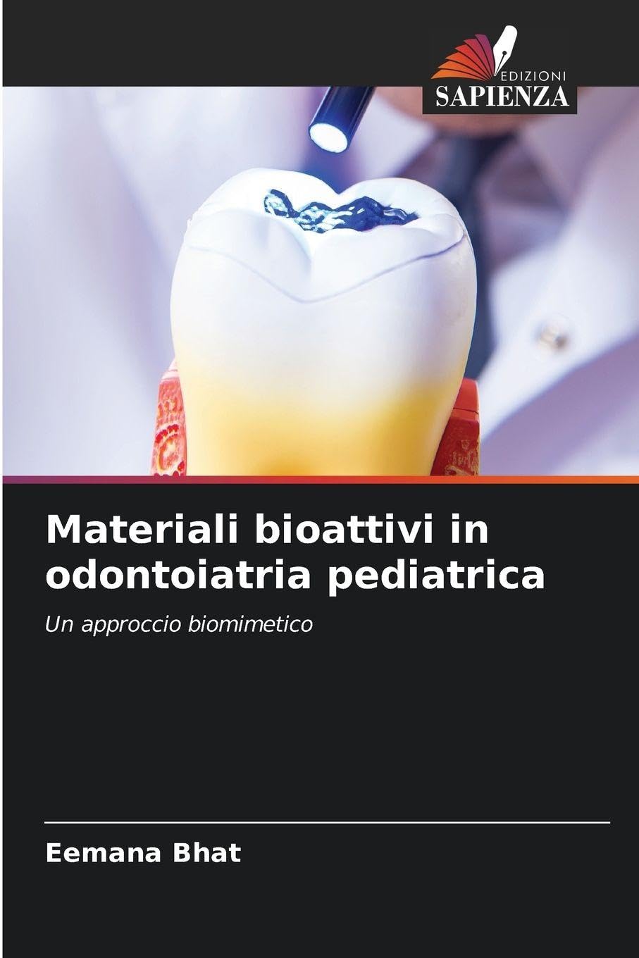 Materiali bioattivi in ¿¿odontoiatria pediatrica Medicine