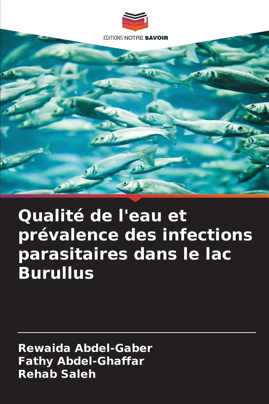 Qualité de l'eau et prévalence des infections parasitaires dans le lac Burullus Natural Sciences