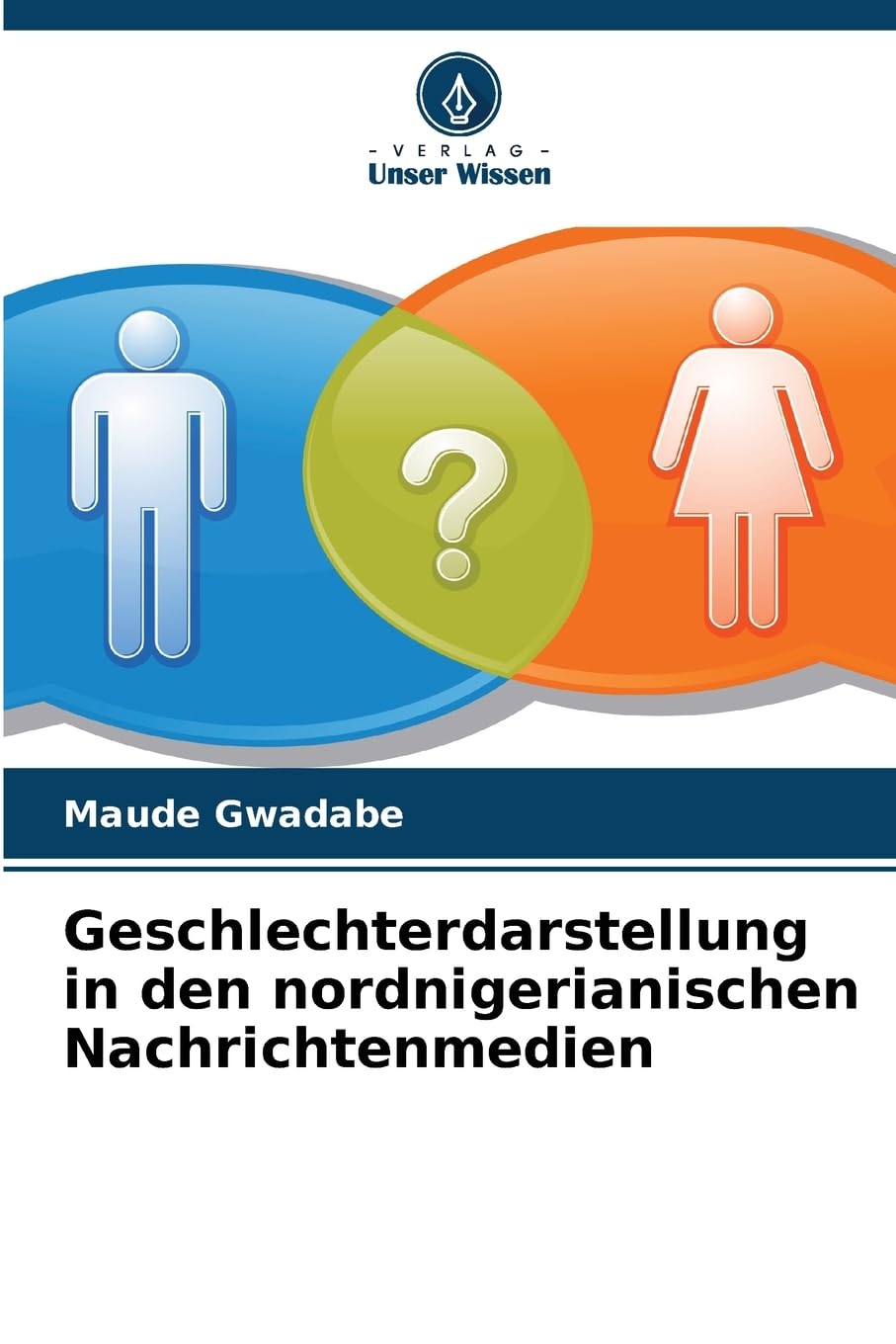 Geschlechterdarstellung in den nordnigerianischen Nachrichtenmedien Law