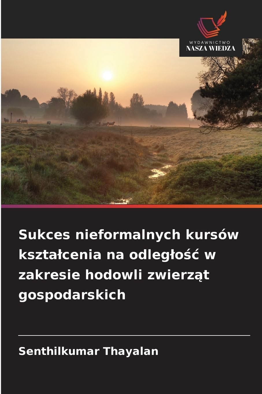 Sukces nieformalnych kursów kszta¿cenia na odleg¿o¿¿ w zakresie hodowli zwierz¿t gospodarskich Law