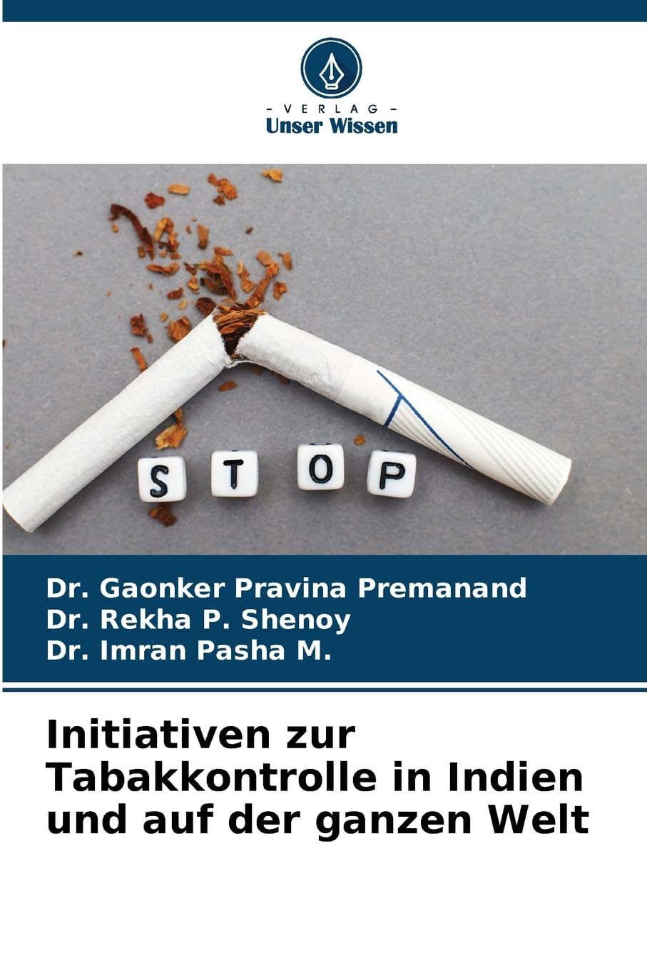 Initiativen zur Tabakkontrolle in Indien und auf der ganzen Welt Medicine