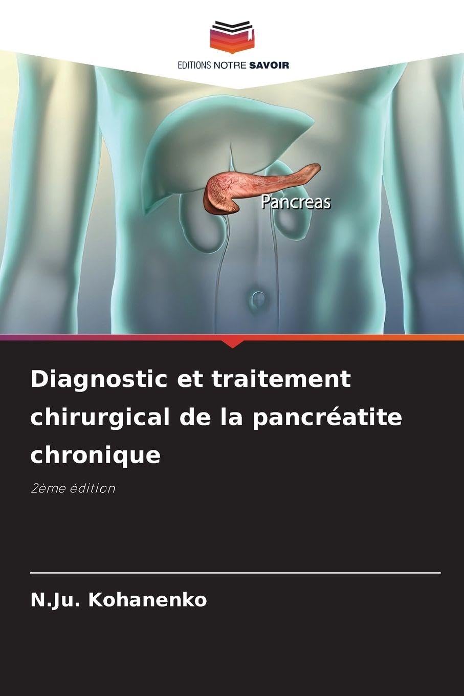 Diagnostic et traitement chirurgical de la pancréatite chronique Medicine