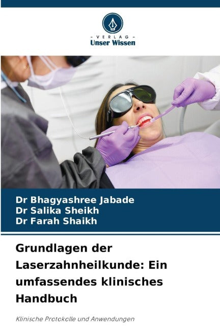 Grundlagen der Laserzahnheilkunde: Ein umfassendes klinisches Handbuch Medicine